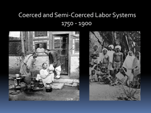 Coerced and Semi-Coerced Labor Systems 1750