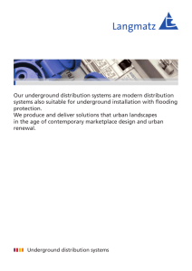 Our underground distribution systems are modern distribution