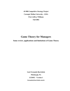 Game Theory for Managers Some review, applications