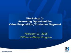 Assessing Opportunities Value Proposition/Customer Segment