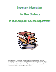 This handbook is intended to give the new Computer Science or