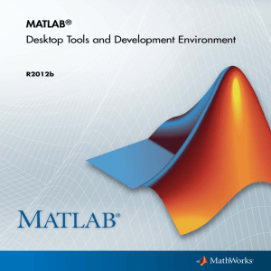 MATLAB® Desktop Tools and Development Environment