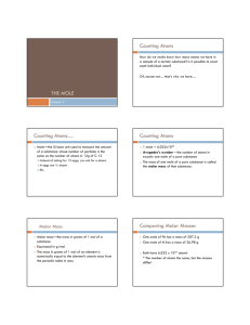 THE MOLE Counting Atoms Counting Atoms… Counting Atoms