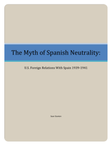 The Myth of Spanish Neutrality