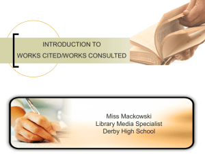 INTRODUCTION TO WORKS CITED/WORKS CONSULTED Miss