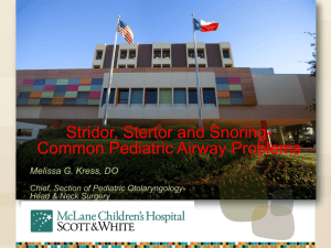 Stridor, Stertor and Snoring