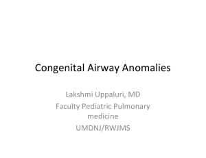 Congenital Airway Anomalies