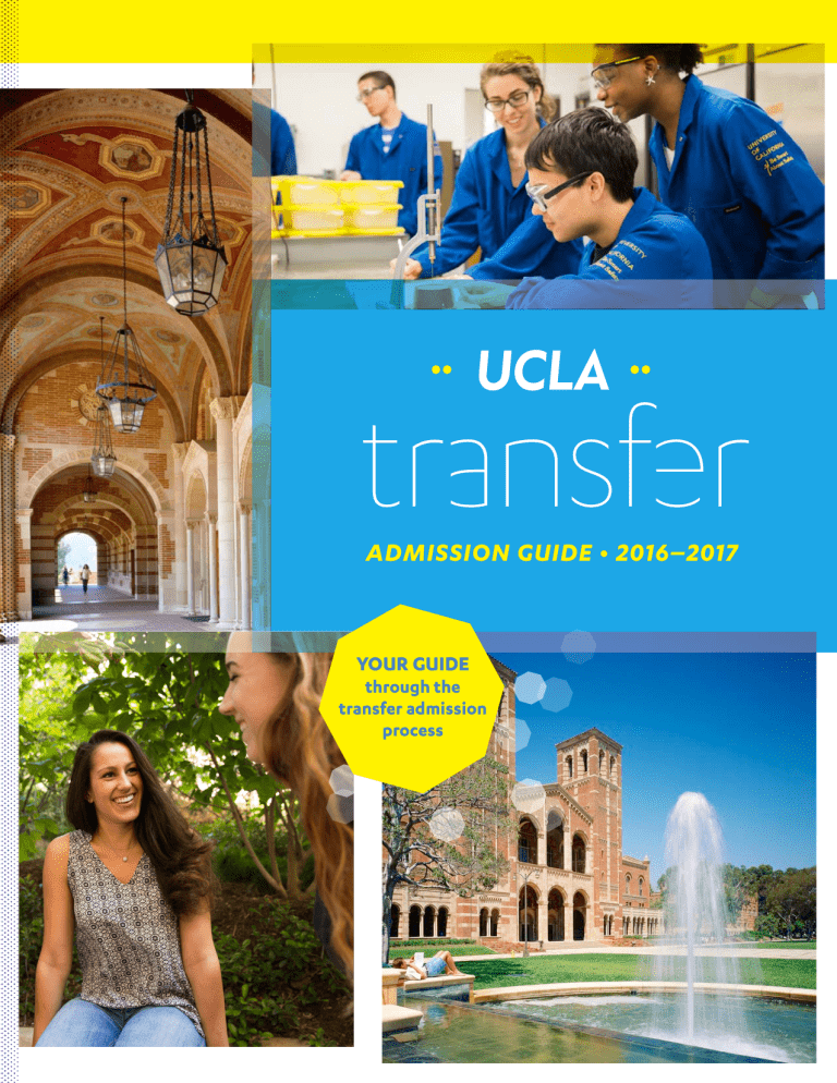 ADMISSION GUIDE 2016 2017 UCLA Undergraduate Admission
