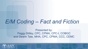 E/M Coding – Fact and Fiction