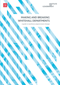 Making and breaking Whitehall Departments
