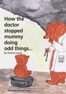 How the doctor stopped mummy doing odd things