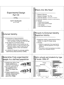 Experimental Design Part II Where Are We Now? External Validity