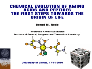 Chemical Evolution of AMINO ACIDS and Peptides The first steps