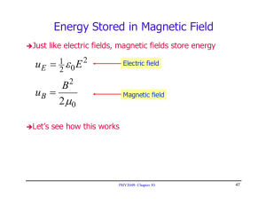 Energy Stored in Magnetic Field ε μ