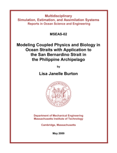 Modeling Coupled Physics and Biology in Ocean Straits with