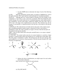 Additional Problems for practice: 1. Use the VSEPR rules to