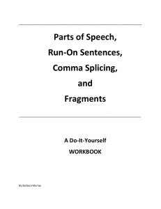 G19 - Parts of Speech, Run-on Sentences, Comma Splicing, and
