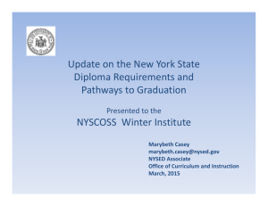 Update on the New York State Diploma Requirements and