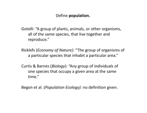 Define population. Gotelli: “A group of plants, animals, or other