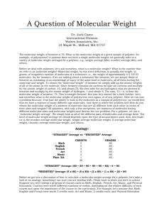 A Question of Molecular Weight