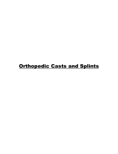 Orthopedic Casts and Splints