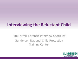 Interviewing the Reluctant Child - American Professional Society on
