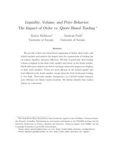 Liquidity, Volume, and Price Behavior: The Impact of Order vs. Quote