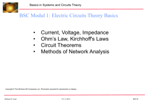 • Current, Voltage, Impedance • Ohm's Law, Kirchhoff's Laws