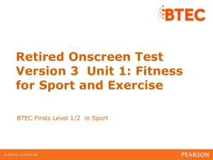 Retired Onscreen Test Version 3 Unit 1: Fitness for Sport and Exercise
