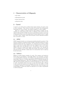 1 Characteristics of Oligopoly 2 Cartel