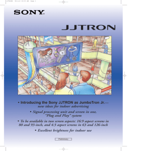 Introducing the Sony JJTRON as JumboTron Jr.