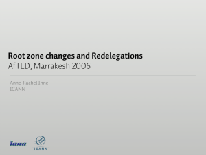 Root Zone Changes and Redelegations