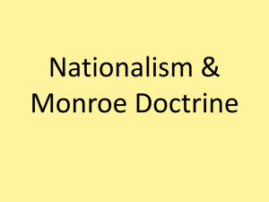 Nationalism & Monroe Doctrine