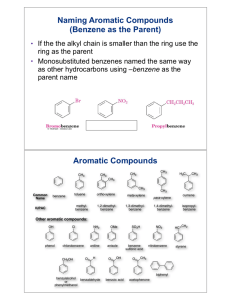 Naming Aromatic Compounds (Benzene as the Parent) Aromatic