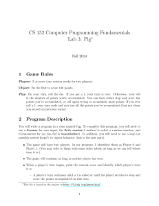 CS 152 Computer Programming Fundamentals Lab 3: Pig