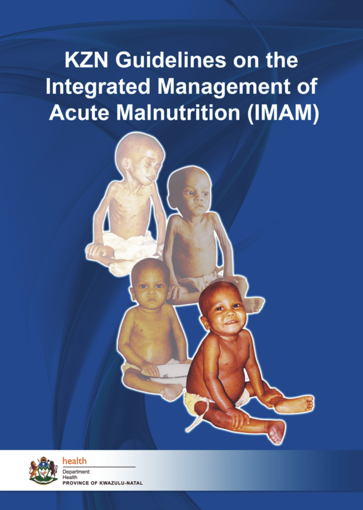 KZN guidelines on the Integrated Management of Acute Malnutrition