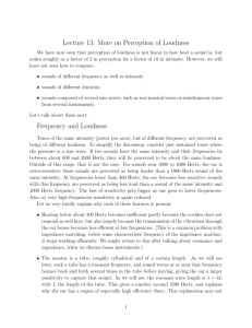 Lecture 13: More on Perception of Loudness Frequency and Loudness