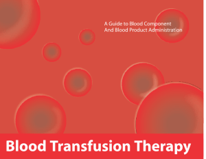 Guide to Blood Component and Blood Product Administration