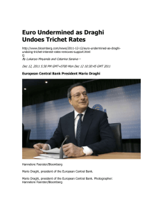 Euro Undermined as Draghi Undoes Trichet Rates