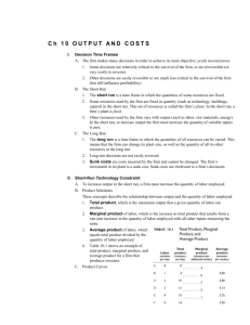 output and costs 1 Ch 10 OUTPUT AND COSTS I. Decision Time