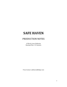 SAFE HAVEN PRODUCTION NOTES A Film by Lasse Hallström