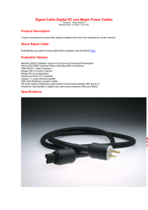 Signal Cable Digital HC and Magic Power Cables Reviewer: Shane