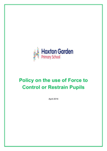 Policy on the use of Force to Control or Restrain Pupils