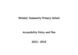 Accessibility Policy and Plan - Windsor Community Primary School
