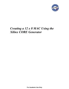 Creating a 12 x 8 MAC Using the Xilinx CORE