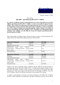Warsaw, August 13, 2008 Press release QII 2008 – operational profit
