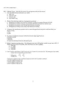 ACCT 5301, Sample Exam 3 Part 1. Multiple Choice. Select the best