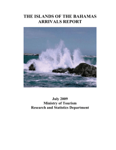 1 THE ISLANDS OF THE BAHAMAS ARRIVALS REPORT July 2009
