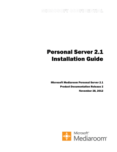 Introduction to Microsoft Mediaroom Personal Server 2.1