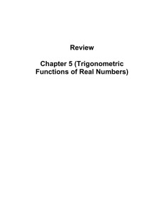 Trigonmetric Functions of Real Numbers
